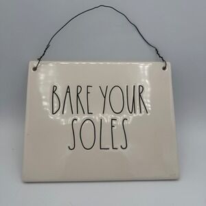 Rae Dunn "Bare Your Soles" Ceramic Sign Artisan Collection